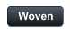 Woven