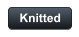 Knitted