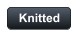 Knitted